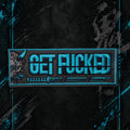 Who's Next!? Collectors Patch - Get Fucked V2 Kaizen